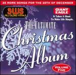 Ultimate Christmas Album, Vol. 5: 3WS 94.5 FM Pittsburgh - Various Artists