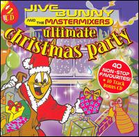 Ultimate Christmas Party [Canada] - Jive Bunny & the Mastermixers