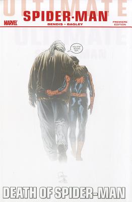 Ultimate Comics Spider-man: Death Of Spider-man - Bendis, Brian Michael