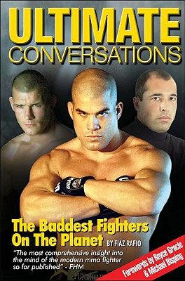 Ultimate Conversations: The Baddest Fighters on the Planet - Rafiq, Fiaz