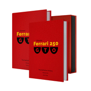 Ultimate Ferrari 250 GTO: The Definitive History (2 Volumes)