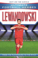 Ultimate Football Heroes: Lewandowski (Goal Machines 5)
