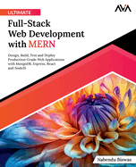 Ultimate Full-Stack Web Development with MERN