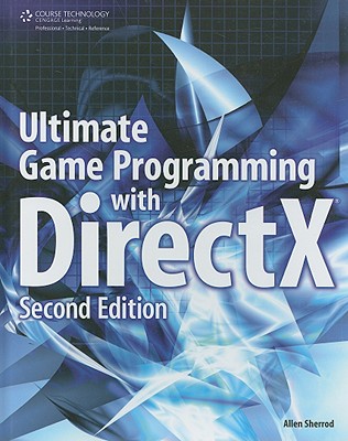 Ultimate Game Programming with DirectX - Sherrod, Allen