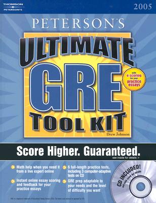 Ultimate GRE Tool Kit: With CD; The Ultimate GRE Advantage - Peterson's, and Johnson, Drew