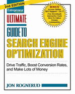Ultimate Guide to Search Engine Optimization: Drive Traffic, Boost Conversion Rates, and Make Lots of Money