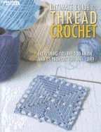 Ultimate Guide to Thread Crochet