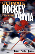 Ultimate Hockey Trivia: Games * Puzzles * Quizzes *