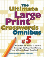 Ultimate Large Print Crosswords Omnibus #5 - Stark, Daniel (Editor), and Stark, Roslyn (Editor)