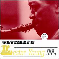 Ultimate Lester Young - Lester Young