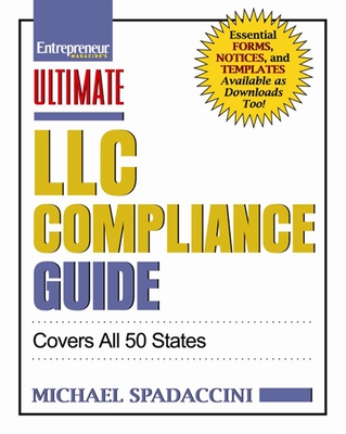 Ultimate LLC Compliance Guide: Covers All 50 States - Spadaccini, Michael