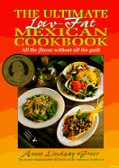 Ultimate Low Fat Mexican Cookbook - Greer, Anne Lindsay