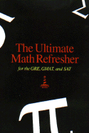 Ultimate Math Refresher for GRE, GMAT, and SAT