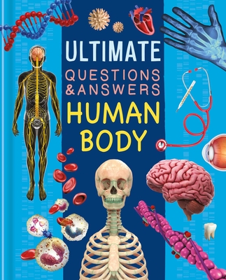 Ultimate Questions & Answers Human Body: Photographic Fact Book - Igloobooks