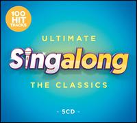 Ultimate Singalong: The Classics - Various Artists