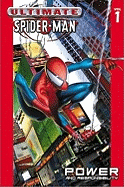 Ultimate Spider-Man - Volume 1: Power & Responsibility - Bendis, Brian Michael (Text by)