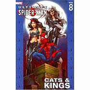 Ultimate Spider-Man - Volume 8: Cats & Kings