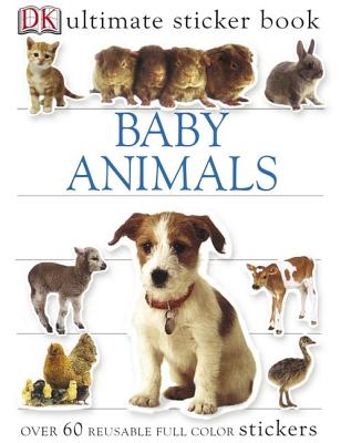 Ultimate Sticker Book: Baby Animals - DK Publishing (Creator)