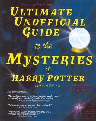 Ultimate Unofficial Guide to They Mysteries of Harry Potter: Analysis of Books 1-4 - Waters, Galadriel, and Mithrandir, Astre