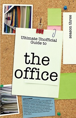 Ultimate Unofficial the Office (Usa) Season Three Guide: Unofficial Guide to the Office Season 3 (Usa) - Benson, Kristina