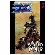Ultimate X-Men - Volume 3: World Tour