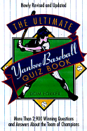 Ultimate Yankee Baseball Quiz Book