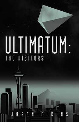 Ultimatum: The Visitors - Elkins, Jason