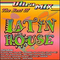 Ultra Mix: The Best of Latin House - Various Artists