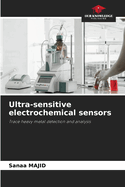 Ultra-sensitive electrochemical sensors