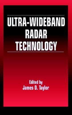 Ultra-wideband Radar Technology - Taylor, James D. (Editor)