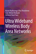 Ultra Wideband Wireless Body Area Networks