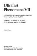 Ultrafast Phenomena VII: Proceedings of the 7th International Conference, Monterey, CA, May 14-17, 1990