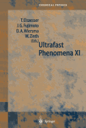 Ultrafast Phenomena XI: Proceedings of the 11th International Conference, Garmisch-Partenkirchen, Germany, July 12-17, 1998