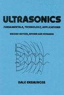Ultrasonics: Fundamentals, Technology, Applications, Second Edition, Revised and Expanded