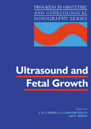 Ultrasound and Fetal Growth - Carrera, Jose M (Editor), and Mandruzza, G P (Editor), and Maeda, Kazuo (Editor)