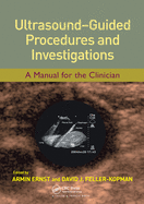 Ultrasound-Guided Procedures and Investigations: A Manual for the Clinician