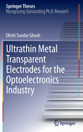 Ultrathin Metal Transparent Electrodes for the Optoelectronics Industry