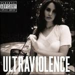 Ultraviolence [LP] - Lana Del Rey