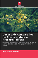 Um estudo comparativo de Acacia arabica e Prosopis julifera