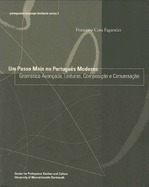 Um Passo Mais No Portugus Moderno: Gramtica Avanada, Leituras, Composio E Conversao Volume 1