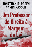 Um Professor de Direito  Margem da Lei