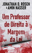 Um Professor de Direito ? Margem da Lei
