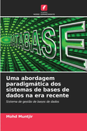 Uma abordagem paradigmtica dos sistemas de bases de dados na era recente