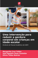 Uma interven??o para reduzir a gordura corporal em crian?as em idade escolar