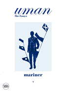 Uman: The Essays 7:Mariner: The Call of the Sea: Mariner: The Call of the Sea