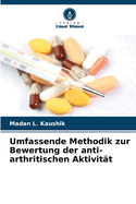 Umfassende Methodik zur Bewertung der anti-arthritischen Aktivit?t