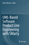 UML-Based Software Product Line Engineering with SMarty