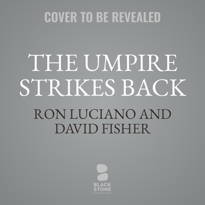 Umpire Strikes Back - Luciano, Ron