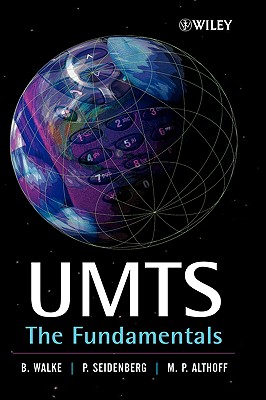 Umts: The Fundamentals - Walke, Bernhard H, and Seidenberg, P, and Althoff, M P