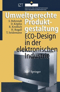 Umweltgerechte Produktgestaltung: Eco-Design in Der Elektronischen Industrie - Behrendt, Siegfried, and Kplin, David, and Kreibich, Rolf